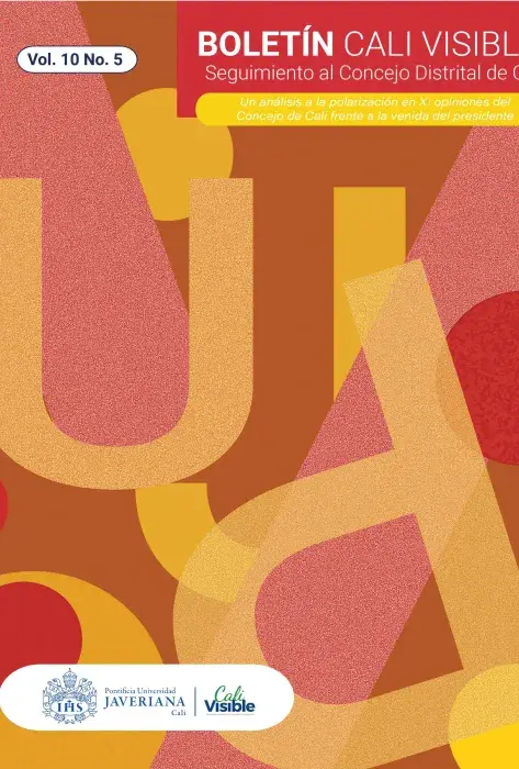 Boletín Cali Visible Vol.10 No.5 - Un análisis a la polarización en X: opiniones del Concejo de Cali frente a la venida del presidente